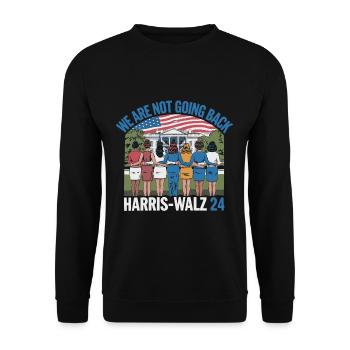 Nous ne reviendrons pas en arrière Harris-Walz 2024 Politique - Sweat-shirt Unisexe - noir - Devant - Alina (178cm) & Michal (187cm)