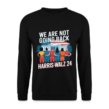 Nous ne reviendrons pas en arrière Harris-Walz 2024 Politique - Sweat-shirt Unisexe - noir - Devant - Alina (178cm) & Michal (187cm)