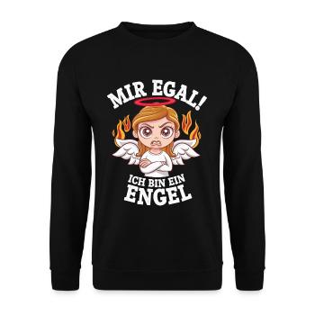 Mir Egal! Ich Bin Ein Engel Lustiges Sarkasmus - Unisex Pullover - Schwarz - Vorne - Alina (178cm) & Michal (187cm)