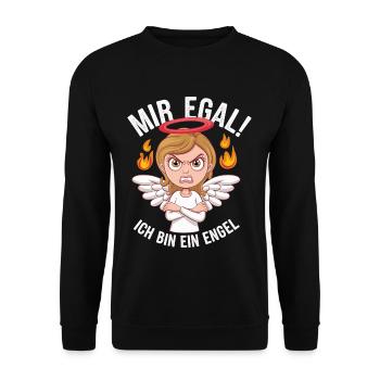 Mir Egal! Ich Bin Ein Engel Lustiges Sarkasmus - Unisex Pullover - Schwarz - Vorne - Alina (178cm) & Michal (187cm)