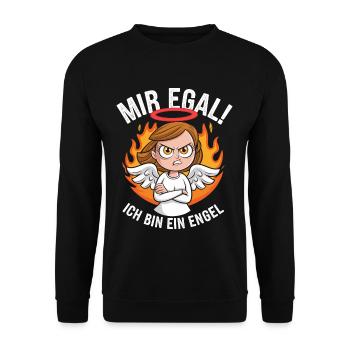 Mir Egal! Ich Bin Ein Engel Lustiges Sarkasmus - Unisex Pullover - Schwarz - Vorne - Alina (178cm) & Michal (187cm)