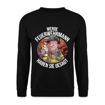Devenez pompier vous avez dit drôle - Sweat-shirt Unisexe - noir - Devant - Alina (178cm) & Michal (187cm)