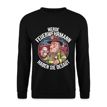 Devenez pompier vous avez dit drôle - Sweat-shirt Unisexe - noir - Devant - Alina (178cm) & Michal (187cm)
