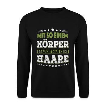 Lustiges Glatze keine Haare Sprüche Fun Geschenk - Unisex Pullover - Schwarz - Vorne - Alina (178cm) & Michal (187cm)
