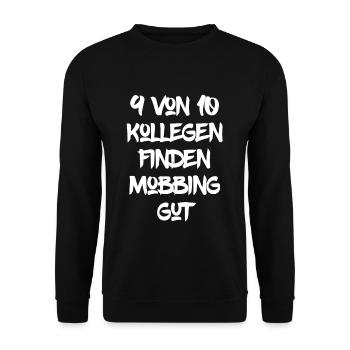 9 von 10 Kollegen finden Mobbing gut - Unisex Pullover - Schwarz - Vorne - Alina (178cm) & Michal (187cm)