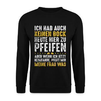 Lustiger Schiedsrichter Schiri Fußball Spruch - Unisex Pullover - Schwarz - Vorne - Alina (178cm) & Michal (187cm)