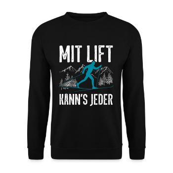 Mit Lift kann's jeder Langläufer Langlauf Spruch - Unisex Pullover - Schwarz - Vorne - Alina (178cm) & Michal (187cm)