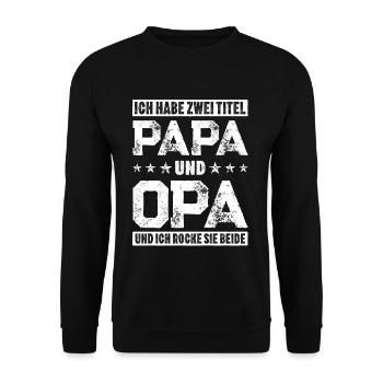 Papa Opa Großvater Ich habe zwei Titel Opageschenk - Unisex Pullover - Schwarz - Vorne - Alina (178cm) & Michal (187cm)