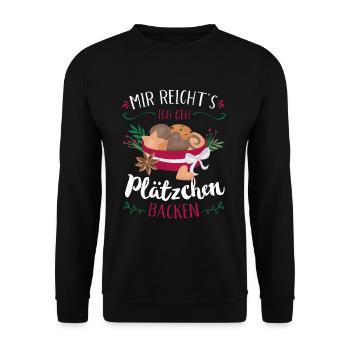 Mir reicht's ich geh Plätzchen backen Weihnachten - Unisex Pullover - Schwarz - Vorne - Alina (178cm) & Michal (187cm)