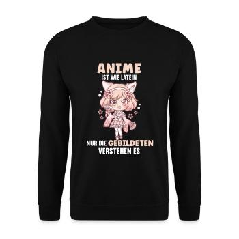 Anime ist wie Latein I Cute Anime Girl - Unisex Pullover - Schwarz - Vorne - Alina (178cm) & Michal (187cm)