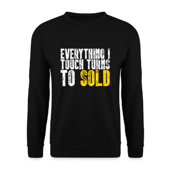 Everything I Touch Turns To Sold I Real Estate - Unisex Sweatshirt - black - Front - Alina (178cm) & Michal (187cm)