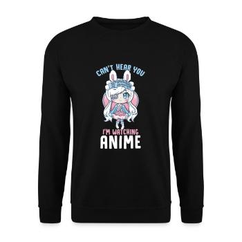 Can't Hear You I'm Watching Anime I Manga Girl - Unisex Sweatshirt - black - Front - Alina (178cm) & Michal (187cm)