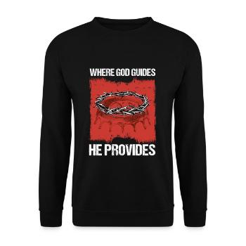 Where God Guides He Provides I Jesus Bible Verse - Unisex Sweatshirt - black - Front - Alina (178cm) & Michal (187cm)