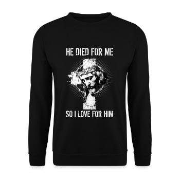He Died For Me So I Live For Him I Jesus - Unisex Pullover - Schwarz - Vorne - Alina (178cm) & Michal (187cm)