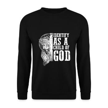 Identifiez-vous comme un enfant de Dieu I Jésus - Sweat-shirt Unisexe - noir - Devant - Alina (178cm) & Michal (187cm)