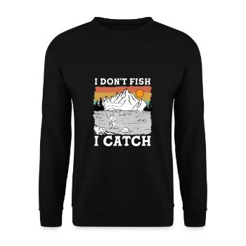 I don't fish i catch I Funny Fishing Quote - Unisex Pullover - Schwarz - Vorne - Alina (178cm) & Michal (187cm)