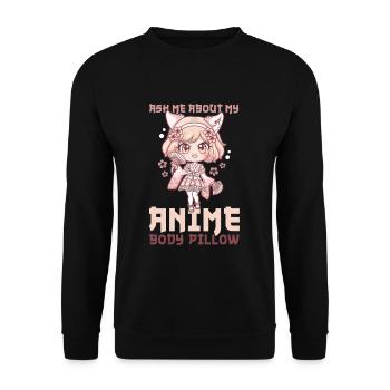 Ask Me About My Anime Body Pillow I Chibi Girl - Unisex Pullover - Schwarz - Vorne - Alina (178cm) & Michal (187cm)
