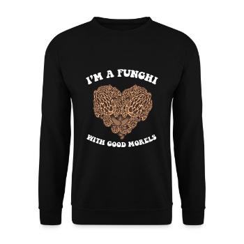 I'm a Funghi with good Morels I Mushroom Hunter - Unisex Pullover - Schwarz - Vorne - Alina (178cm) & Michal (187cm)