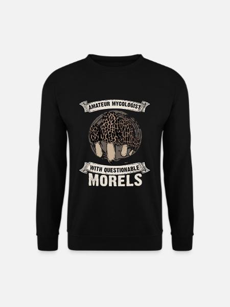 Amateur Mycologist With Questionable Morels - Unisex Pullover - Schwarz