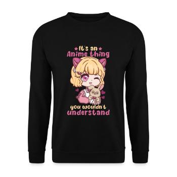 It's An Anime Thing You Wouldn't Understand - Unisex Sweatshirt - black - Front - Alina (178cm) & Michal (187cm)