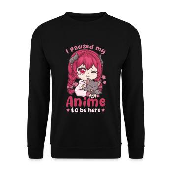 I Paused My Anime To Be Here I Otaku Kawaii Girl - Unisex Sweatshirt - black - Front - Alina (178cm) & Michal (187cm)