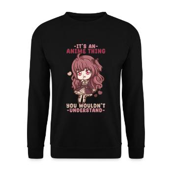 It's An Anime Thing You Wouldn't Understand - Unisex Sweatshirt - black - Front - Alina (178cm) & Michal (187cm)