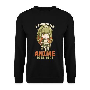 I Paused My Anime To Be Here I Otaku Kawaii Girl - Unisex Sweatshirt - black - Front - Alina (178cm) & Michal (187cm)
