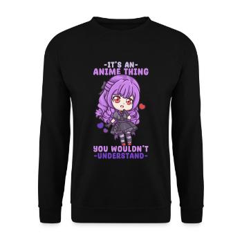 It's An Anime Thing You Wouldn't Understand - Unisex Sweatshirt - black - Front - Alina (178cm) & Michal (187cm)