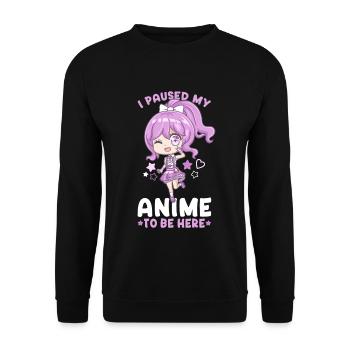 I Paused My Anime To Be Here I Otaku Kawaii Girl - Unisex Sweatshirt - black - Front - Alina (178cm) & Michal (187cm)