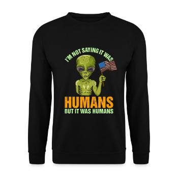 Drôle de citation extraterrestre Cadeau de costume d’Halloween martien - Sweat-shirt Unisexe - noir - Devant - Alina (178cm) & Michal (187cm)