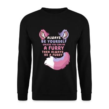 Always be yourself unless you can be a Furry - Unisex Pullover - Schwarz - Vorne - Alina (178cm) & Michal (187cm)