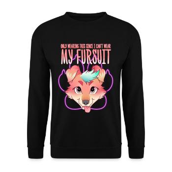 Je ne porte que ça parce que je ne peux pas porter ma fursuit - Sweat-shirt Unisexe - noir - Devant - Alina (178cm) & Michal (187cm)