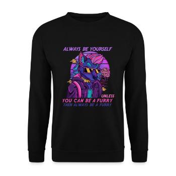 Always be yourself unless you can be a Furry - Unisex Pullover - Schwarz - Vorne - Alina (178cm) & Michal (187cm)