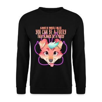 Always be yourself unless you can be a Furry - Unisex Pullover - Schwarz - Vorne - Alina (178cm) & Michal (187cm)