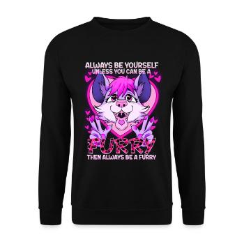 Always be yourself unless you can be a Furry - Unisex Pullover - Schwarz - Vorne - Alina (178cm) & Michal (187cm)