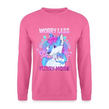 Worry less Furry more I Fursona Cosplay Fandom - Unisex Pullover - Pink - Vorne