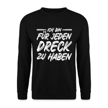 Ich bin für jeden Dreck zu haben Spruch Müllabfuhr - Unisex Pullover - Schwarz - Vorne - Alina (178cm) & Michal (187cm)
