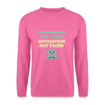 Motivation Not Found - Unisex Sweatshirt - pink - Front