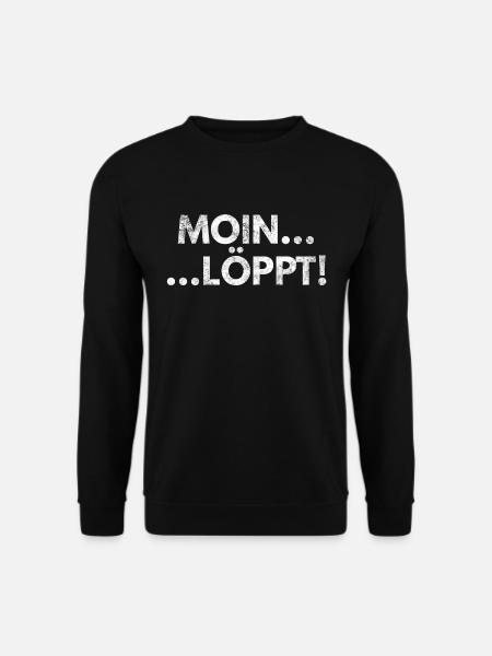 Löppt T-Shirts plattdeutsch schnacken norddeutsch - Unisex Pullover - Schwarz