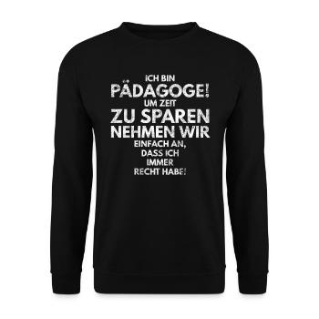 ich bin pädagoge Geschenk - Unisex Pullover - Schwarz - Vorne - Alina (178cm) & Michal (187cm)
