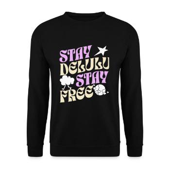 Stay Delulu stay free - Unisex Pullover - Schwarz - Vorne - Alina (178cm) & Michal (187cm)