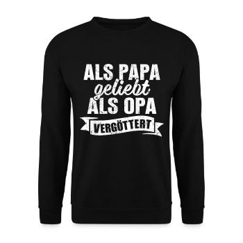Opa Vatertag Als Papa geliebt als Opa vergöttert - Unisex Pullover - Schwarz - Vorne - Alina (178cm) & Michal (187cm)