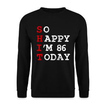 Birthday 86 Birthday Year Birth Funny - Unisex Sweatshirt - black - Front - Alina (178cm) & Michal (187cm)