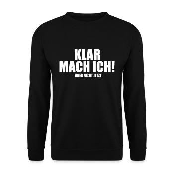 Klar mach ich - Unisex Pullover - Schwarz - Vorne - Alina (178cm) & Michal (187cm)