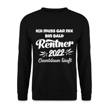 Rentner 2022 Countdown läuft Rente 2022 Ruhestand - Unisex Pullover - Schwarz - Vorne - Alina (178cm) & Michal (187cm)