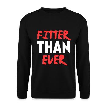 Fitter denn je, Fitness-Motivationszitat - Unisex Pullover - Schwarz - Vorne - Alina (178cm) & Michal (187cm)