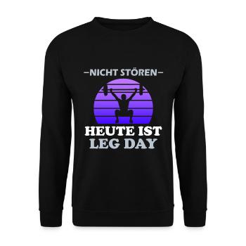 Nicht Stören Leg Day Bein Training Gym lustig - Unisex Pullover - Schwarz - Vorne - Alina (178cm) & Michal (187cm)