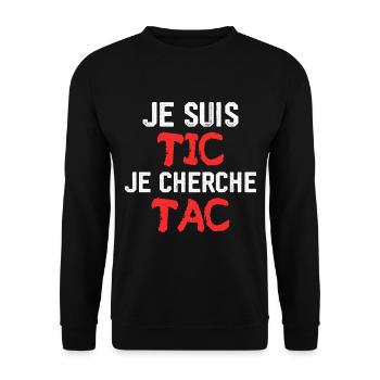 Je Suis TIC Je Cherche TAC - Sweat-shirt Unisexe - noir - Devant - Alina (178cm) & Michal (187cm)