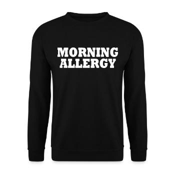 morning allergy - Unisex Sweatshirt - black - Front - Alina (178cm) & Michal (187cm)