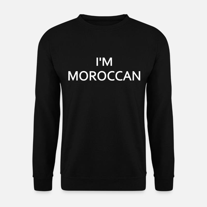 Im moroccan - morocco - Unisex Sweatshirt - black
